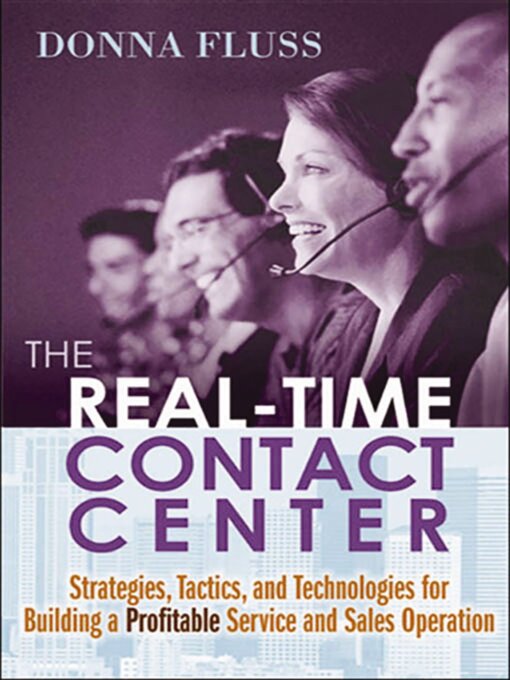 Title details for The Real-Time Contact Center by Donna FLUSS - Available